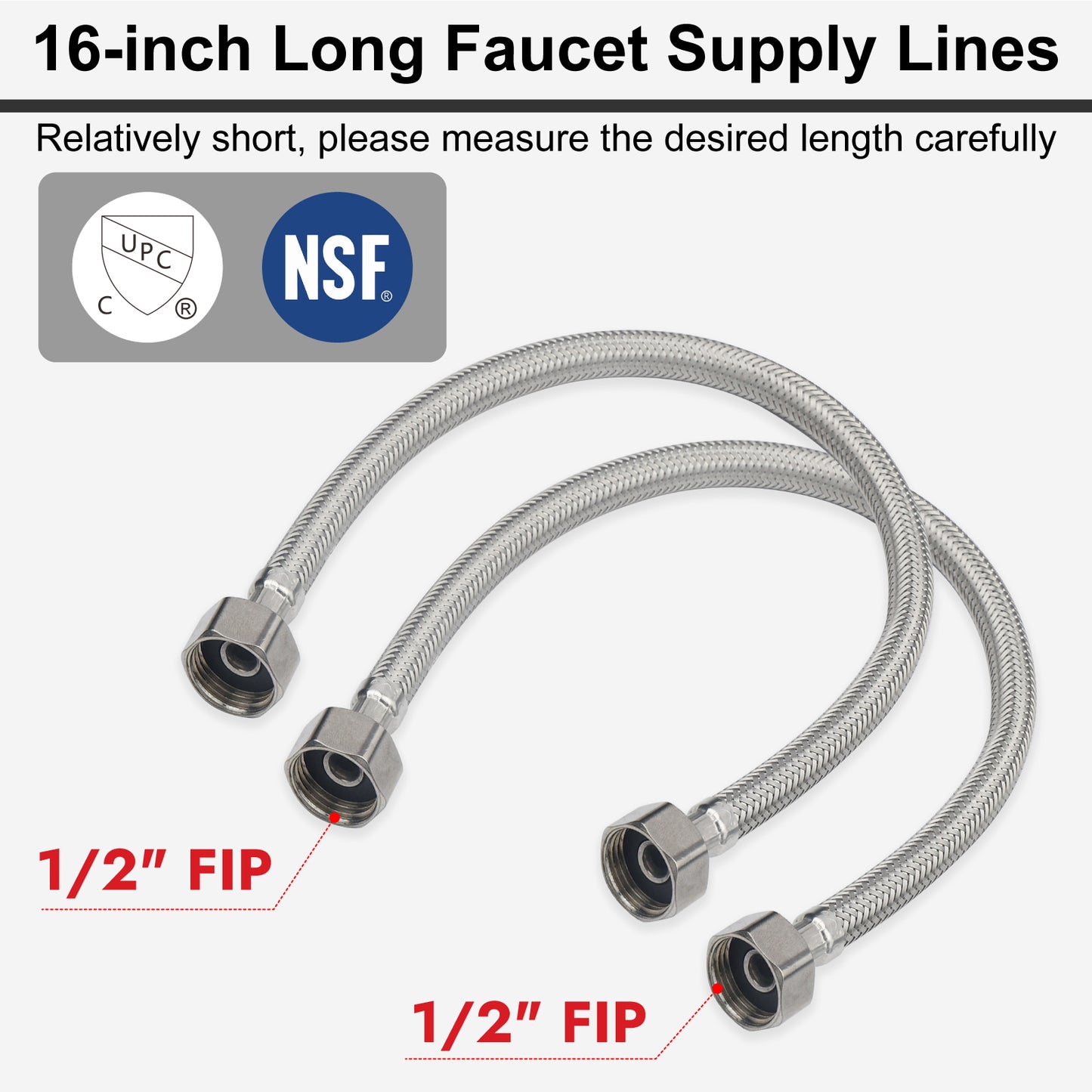 
                  
                    Midanya Faucet Supply Lines,Stainless Steel Braided Water Supply Line, 1/2" FIP x 1/2" FIP Faucet Hose, Faucet Hose Connector x 2 Pcs (1 Pair)
                  
                
