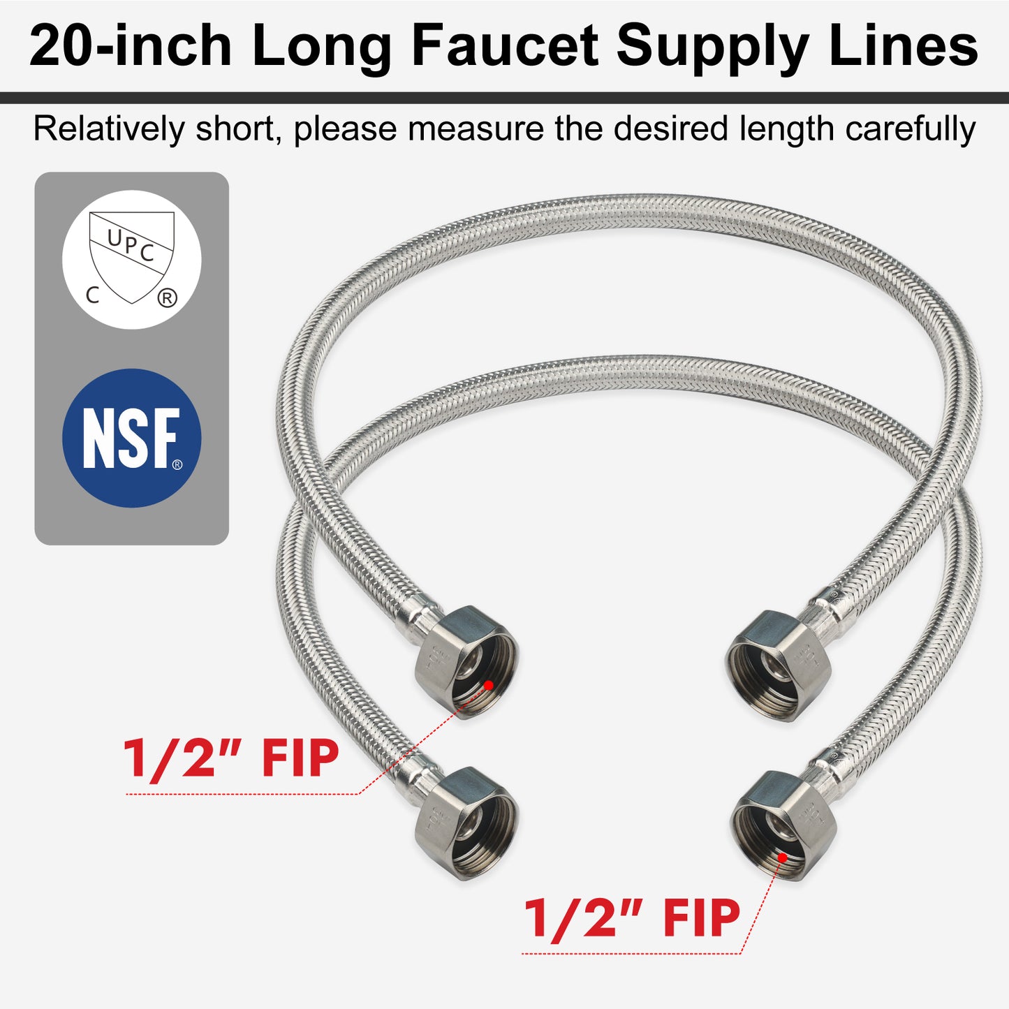 
                  
                    Midanya Faucet Supply Lines,Stainless Steel Braided Water Supply Line, 1/2" FIP x 1/2" FIP Faucet Hose, Faucet Hose Connector x 2 Pcs (1 Pair)
                  
                